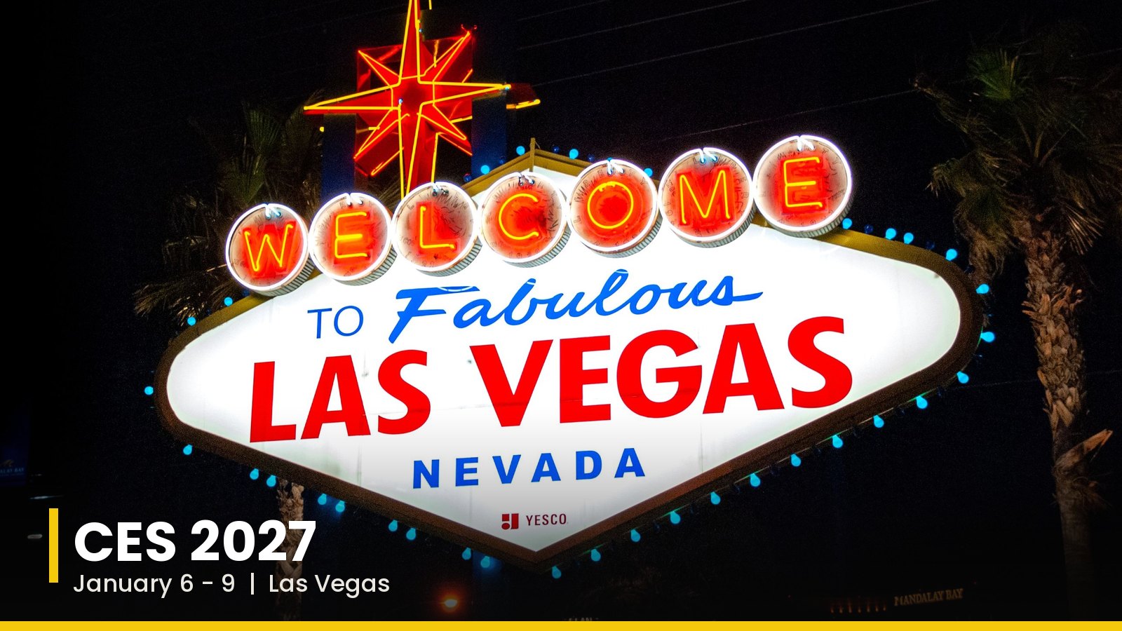 Welcome to Fabulous Las Vegas neon sign at night, CES 2027 booth guide
